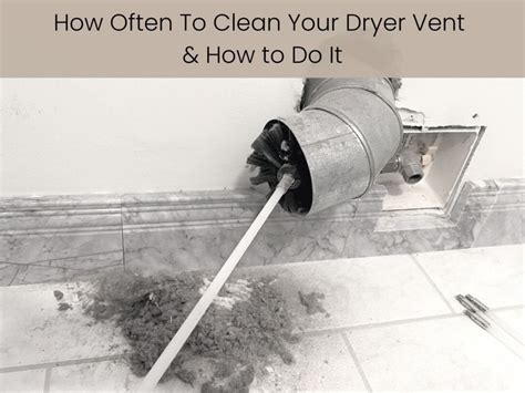 How Often To Clean Your Dryer Vent Handmade Weekly