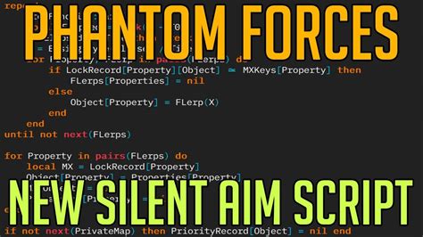 I also dont have a pastebin acc so here is raw script: PHANTOM FORCES | HACK/SCRIPT | NEW SILENT AIM WORKING ON LATEST UPDATE - YouTube