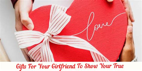 I enjoy giving my girlfriend gifts. 9 Gifts For Your Girlfriend To Show Your True and Deep ...