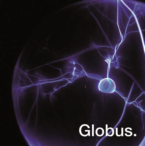 Globus The Famous Plasma Ball Photo By Tofa Tresor Berlin Flickr