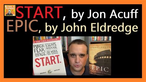 Start By Jon Acuff Epic By John Eldredge 📚 Youtube