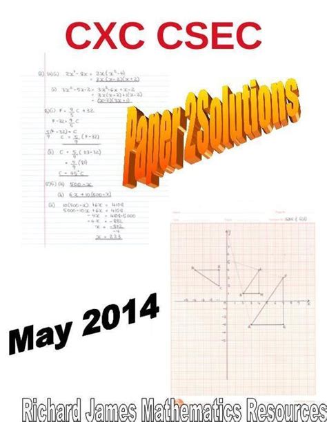 Mathematics Cxc Csec May 2014 Paper 2 Solutions By Richard James