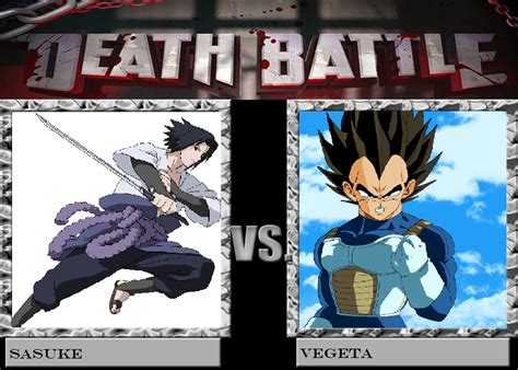 Vegeta Vs Sasuke Death Battle By Ghostdog123765 On Deviantart
