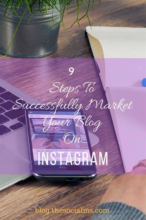 15 Steps To Successfully Market Your Blog On Instagram