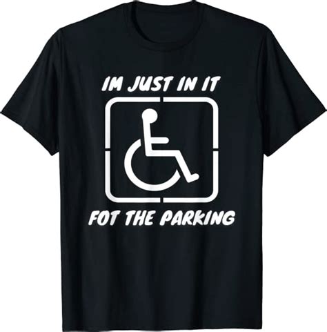 men s i m just in it for parking funny handicap humor t shirt clothing shoes