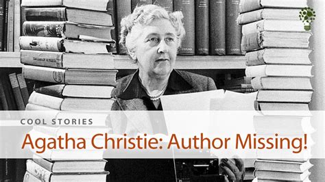 Agatha christie's works have been translated into at least 103 languages. Agatha Christie: Author Missing! | Thinknology