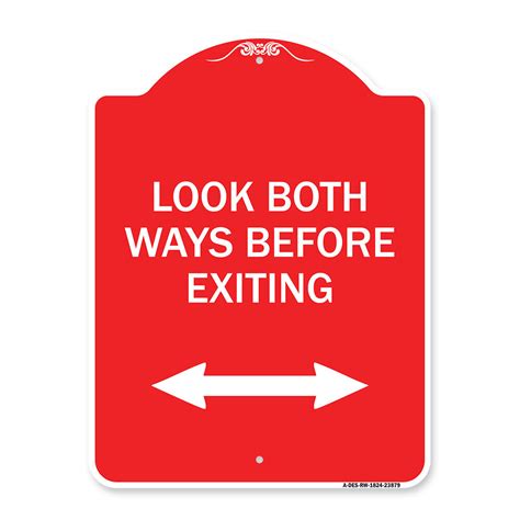 Signmission Designer Series Sign Look Both Ways Before Exiting With