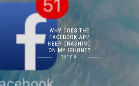 While apps crashing may not be all that much of an issue, it can. Why Does Facebook Keep Crashing On My iPhone / iPad? The Fix!