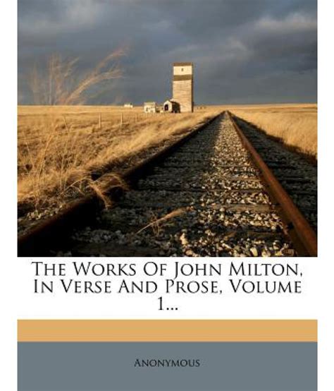 Get 38 politics & prose bookstore coupon codes and promo codes at couponbirds. The Works of John Milton, in Verse and Prose, Volume 1 ...