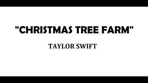 Christmas Tree Farm Taylor Swift Lyrics Youtube