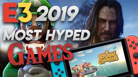Most Hyped Games Of E3 2019 So Much Nintendo Youtube