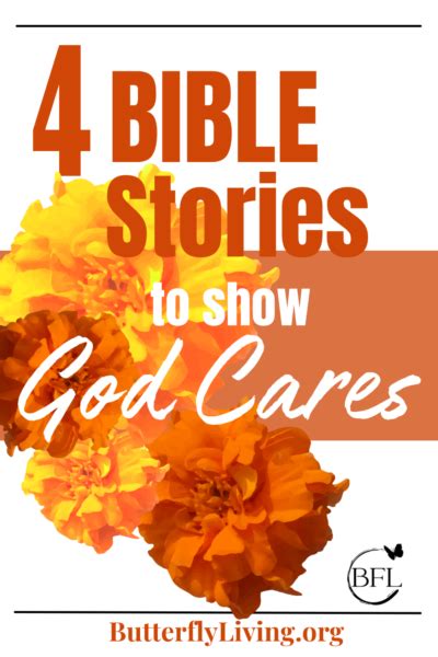 How To Know God Cares For You And 4 Inspiring Bible Stories Of His Love