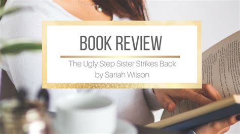 Book Review The Ugly Step Sister Strikes Back By Sariah Wilson Jo Linsdell