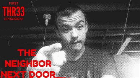 The Neighbor Next Door First 3 Episodes Youtube