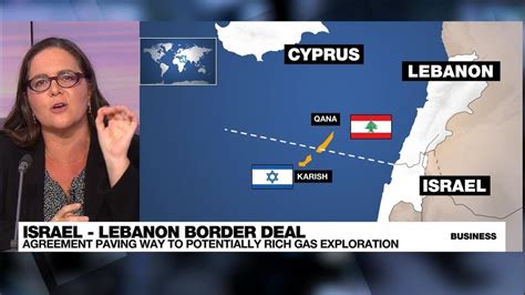 Israel Lebanon Border Deal Agreement Paves Way For Offshore Gas