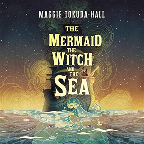 The Mermaid The Witch And The Sea Hörbuch Download Maggie Tokuda