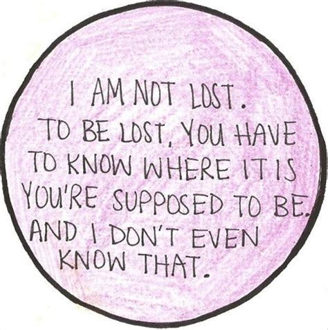 Funny I Am Lost Quote