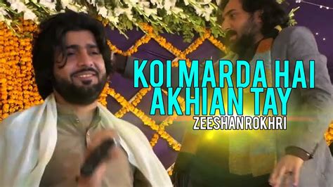 Koi Marda Hai Akhian Tay Live Show Singer Zeeshan Khan Rokhri