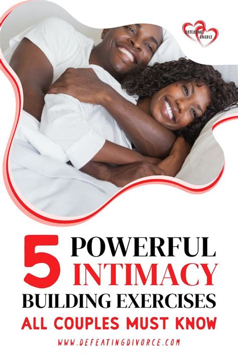 5 Powerful Intimacy Building Exercises For Couples Artofit