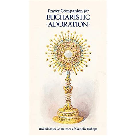 Prayer Companion For Eucharistic Adoration Us Conference Of Catholic
