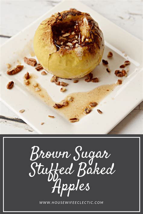 Brown Sugar Stuffed Baked Apples Housewife Eclectic