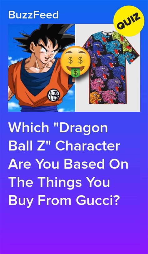 No matter which dragon ball series was your favorite, this quiz contains results of all the mentioned shows. Spend Money At Gucci And We'll Tell You Which "Dragon Ball Z" Character You Are | Dragon ball ...