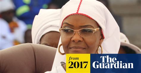 Where Is Zimbabwes First Lady Grace Mugabe Grace Mugabe The Guardian