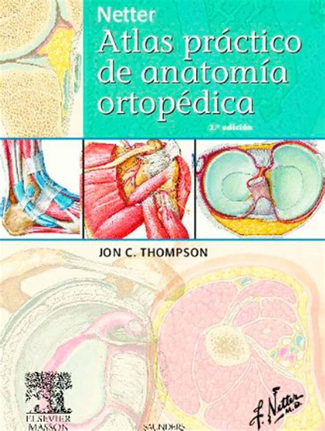 Netter Atlas Práctico De Anatomía Ortopédica Med Suq