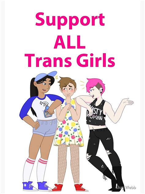 Support All Trans Girls Poster For Sale By Spookytheghost Redbubble