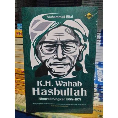 Jual Kh Wahab Hasbullah Biografi Singkat Muhammad Rifai Shopee Indonesia