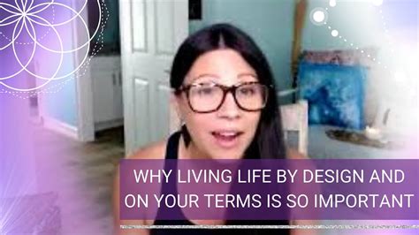 Why Living Life By Design And On Your Terms Is So Important Goddess