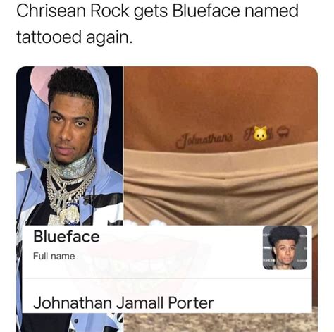 Chrisean Rock Gets Blueface Named Tattooed Again Blu Full Meme