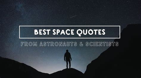 The Best Quotes On Outer Space The Space Tester