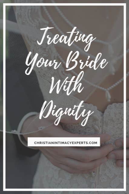 Have Sex Like A Virgin Treating Your Bride With Dignity Part 6