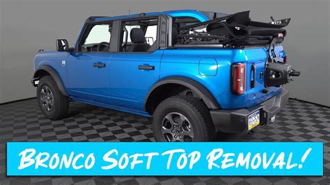 How To Remove The Soft Top On The 2021 Ford Bronco Youtube