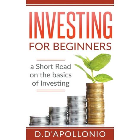 Investing Investing For Beginners A Short Read On The Basics Of
