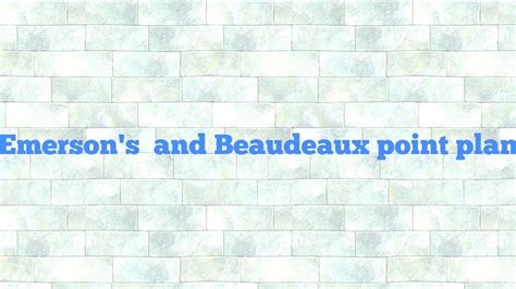 Emersons Efficiency Plan And Bedeaux Point Plan Youtube