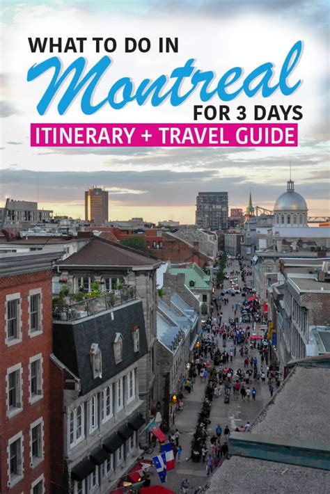 what to do in montreal for 3 days suggested itinerary and travel guide nina near and far