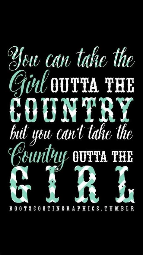 Pin By Evelyn On Better In Boots Country Girl Quotes Country