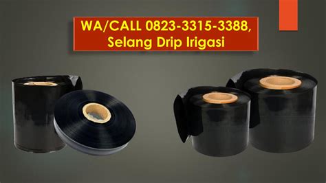 Efisien Wa Call Produsen Selang Drip Irigasi Nias By