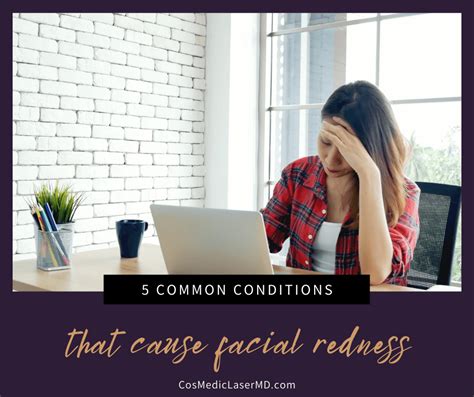 5 Common Conditions That Cause Facial Skin Redness And How To Treat Them