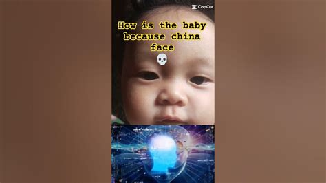 How Is The Baby Become China Face Youtube