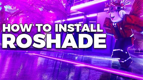 How To Get Shaders For Roblox In 2022 Easy Roshade Installation Youtube