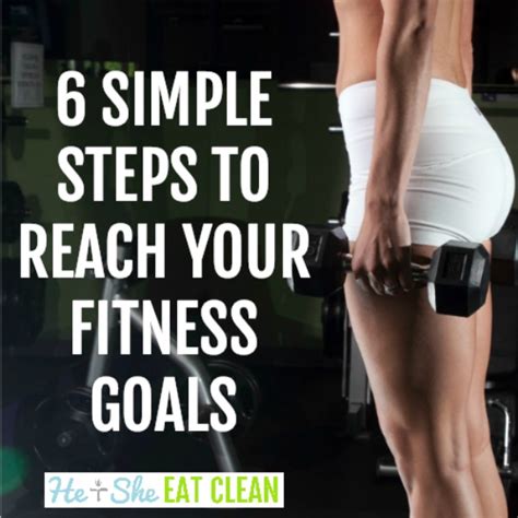 6 simple steps to reach your fitness goals