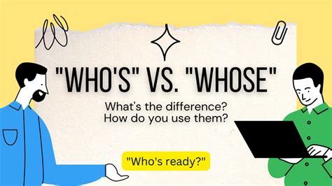 Whos Vs Whose Which Is Which And When To Use Them