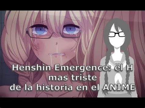 Henshin Emergence Metamorphosis El H NT I Mas Triste De La Historia Del ANIME YouTube