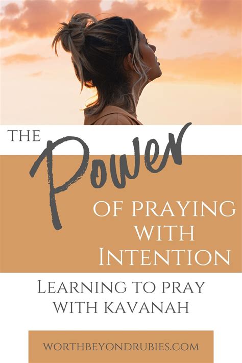 The Power Of Prayer Intentional Prayer Or Kavanah Power Of Prayer