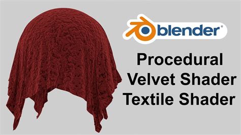 Procedural Velvet Shader Textile Shader Blender Tutorial Youtube