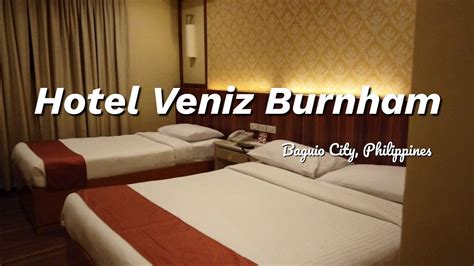 Travel With Me Baguio City Day1 Hotel Veniz Burnham Php 630night With Complimentary