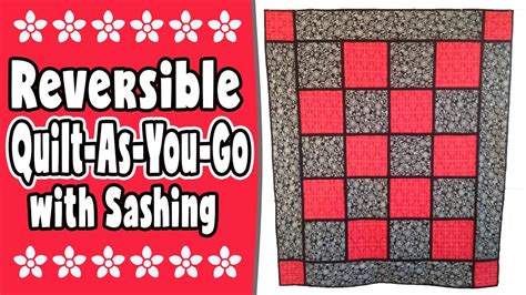 Quilt As You Go With Sashing Tutorial Youtube